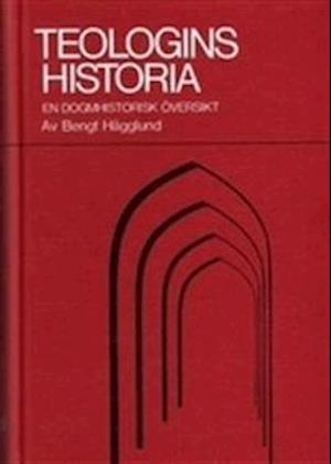 Teologins historia : en dogmhistorisk  översikt  (5.uppl.)