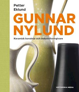 Gunnar Nylund : konstnär och industriformgivare