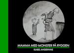 Mamma med monster på ryggen