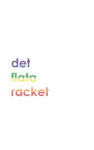 Det flata racket 1.0