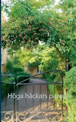 Höga häckars paradis