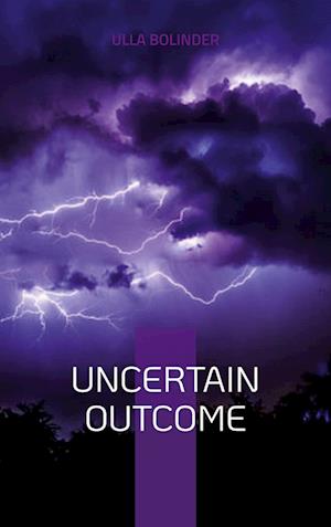 Uncertain Outcome