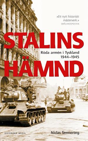 Stalins hämnd : Röda armén i Tyskland 1944-1945