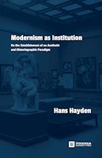 Modernism as Institution