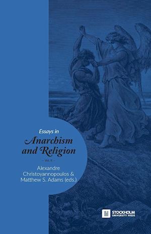 Essays in Anarchism and Religion