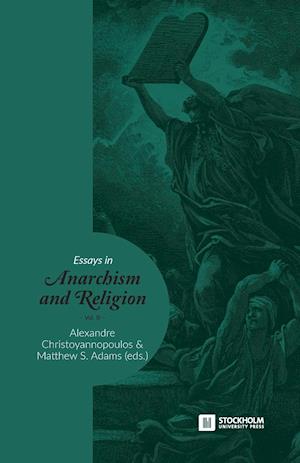 Essays in Anarchism and Religion