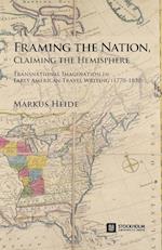 Framing the Nation, Claiming the Hemisphere