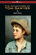 Adventures of Tom Sawyer (Wisehouse Classics Edition)