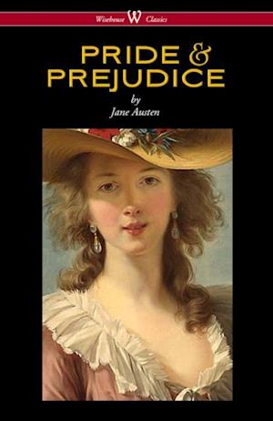 Pride and Prejudice (Wisehouse Classics - with Illustrations by H.M. Brock)