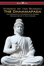 The Dhammapada (Wisehouse Classics - The Complete & Authoritative Edition)