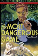 The Most Dangerous Game (Wisehouse Classics Edition) 