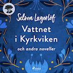 Vattnet i Kyrkviken (och andra noveller)