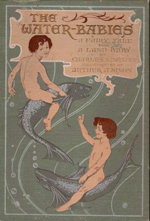 The Water-Babies, A Fairy Tale for a Land Baby