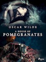 A House of Pomegranates