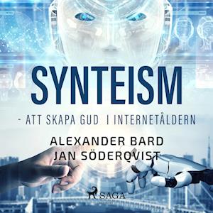 Synteism - att skapa gud i internetåldern