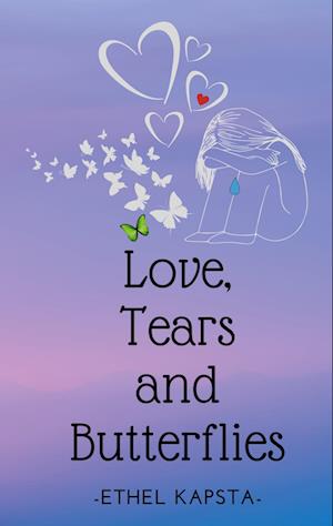 Love, Tears and Butterflies