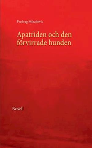 Apatriden Och Den Forvirrade Hunden