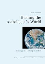 Healing the Astrologer´s World