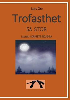 Trofasthet Så Stor