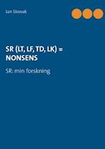 SR (LT, LF, TD, LK) = NONSENS