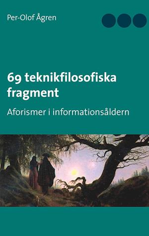 69 teknikfilosofiska fragment