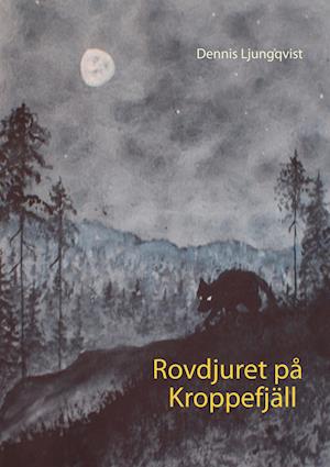 Rovdjuret På Kroppefjäll