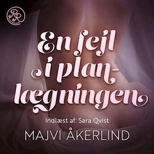 Se En fejl i planlægningen-Majvi Åkerlind hos Saxo