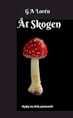 Åt Skogen