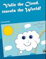 Valle the Cloud, travels the World!