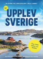 Nya Upplev Sverige : en guide till upplevelser i hela landet