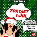 Fortabt i Jul