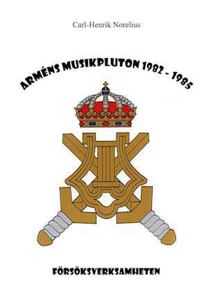 Arméns Musikpluton 1982 - 1985