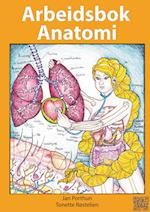 Arbeidsbok Anatomi - For studenter som studerer sykepleie, helsefag eller idrett