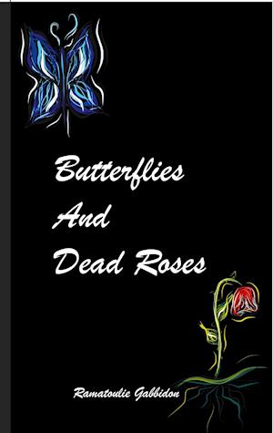 Butterflies and dead roses