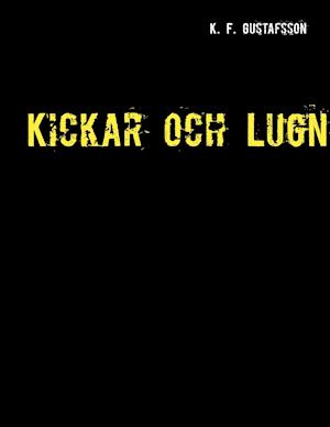 Kickar och Lugn