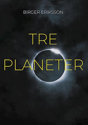 Tre Planeter