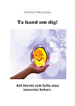 Ta hand om dig!