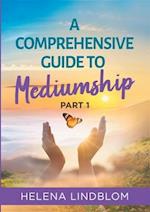 A Comprehensive Guide to Mediumship 
