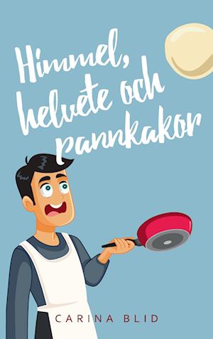 Himmel, helvete och pannkakor