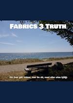 Fabrics 3 Truth