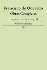 Francisco de Quevedo: Obras completas (nueva edicion integral)