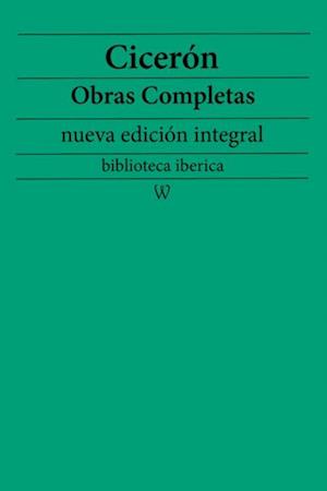 Ciceron: Obras completas (nueva edicion integral)