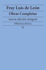 Fray Luis de Leon: Obras completas (nueva edicion integral)