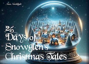 25 Days of Snowglen's Christmas Tales