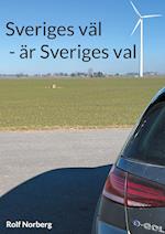 Sveriges väl - är Sveriges val