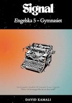 Signal: Engelska 5 - Gymnasiet