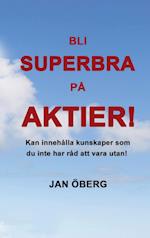 Bli Superbra På Aktier