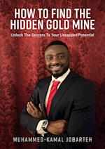 How To Find The Hidden Gold Mine