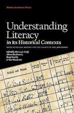 Understanding Literacy in Its Historical Contexts