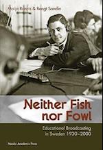Neither Fish Nor Fowl